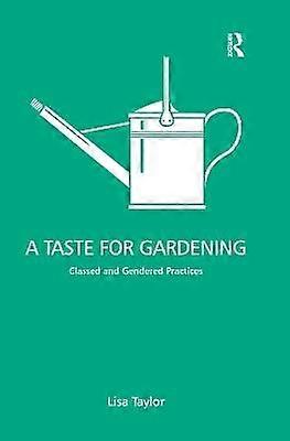 A Taste for Gardening