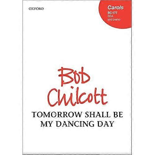 Tomorrow shall be my dancing day: Vocal score