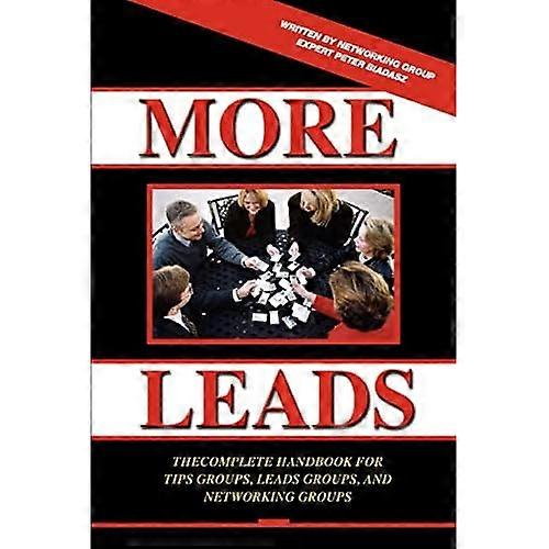 More Leads: The Complete Handbook for Tip