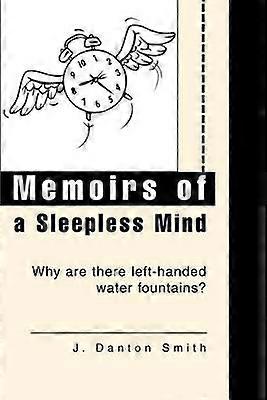 Memoirs of a Sleepless Mind Why are there lefthanded water fountains