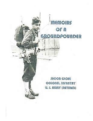 Memoirs Of A Groundpounder