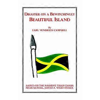 Disaster on a Bewitchingly Beautiful Island