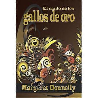 El Canto De Los Gallos De Oro