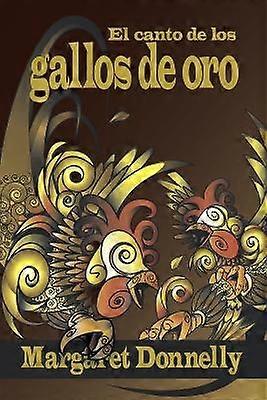 El Canto De Los Gallos De Oro