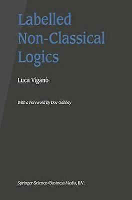 Labelled Non-Classical Logics