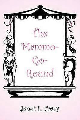 The Mammo-Go-Round