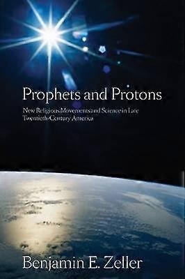 Prophets and Protons
