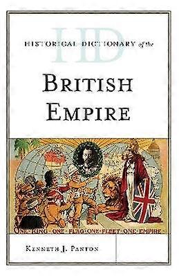 Historical Dictionary of the British Empire