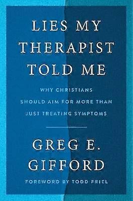 Lies My Therapist Told Me