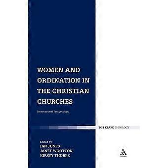 Women And Ordination In The Christian Churches International Perspectives - Bloomsbury Publishing PLC - Paperback - en Book