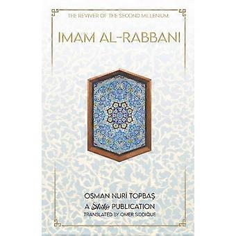 Imam Al-rabbani Ahmed Al-sirhindi The Reviver Of The Second Millenium - Topbas, Osman, Nuri - Paperback - en Book