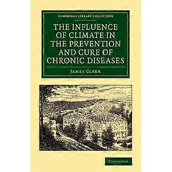 A influência do clima na prevenção e cura de doenças crônicas - James Clark