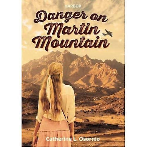 Danger on Martin Mountain