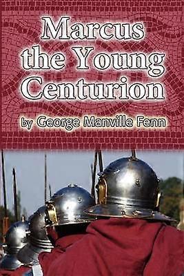 Marcus the Young Centurion
