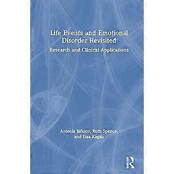 Life Events and Emotional Disorder Revisited Research and Clinical Applications