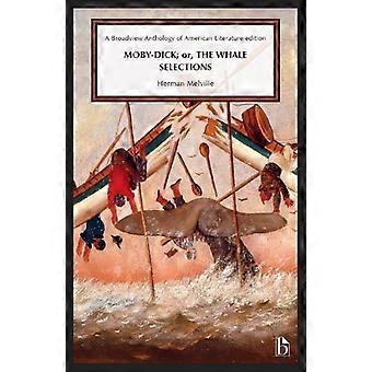 Moby-Dick ou A Baleia - Seleção de Herman Melville