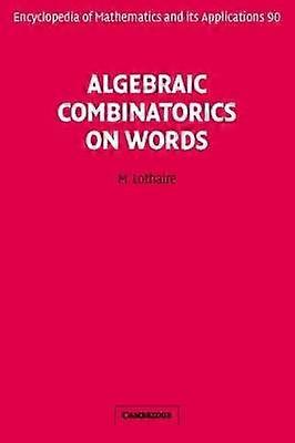 Combinatoire algébrique sur les mots