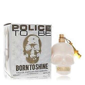  Police To Be Born To Shine by Police Colognes - Eau De Parfum Spray 4.2 oz - Women 
