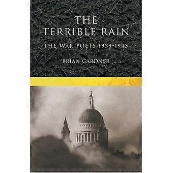 The Terrible Rain: War Poets, 1939-45 (A Methuen Paperback)