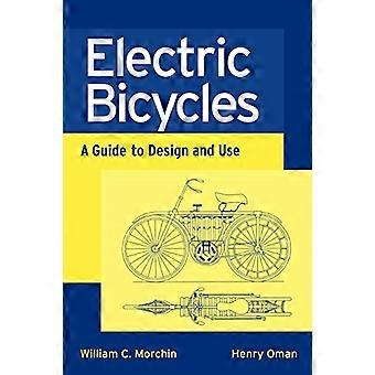Elektrofahrräder: Ein Leitfaden für Design und Verwendung (IEEE Press Series on Electronics Technology)