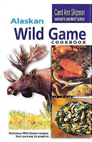 Alaska Wild Kochbuch
