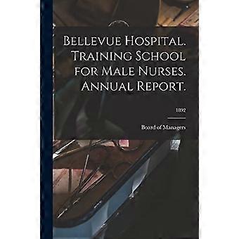 Bellevue sykehus. Opplæringsskole for mannlige sykepleiere. Årsrapport.; 1892