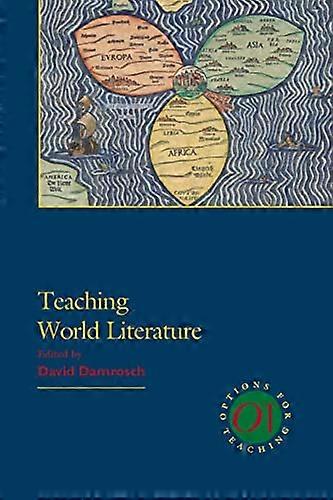 Teaching World Literature (Options for Teaching)