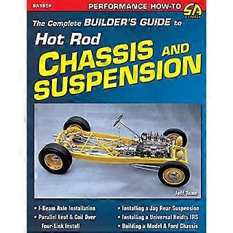 The Complete Builder's - Guida al telaio Hot Rod - e alle sospensioni