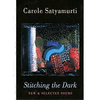 Die Dunkelheit Naht: New and Selected Poems