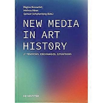 Neue Medien in der Kunstgeschichte: Spannungen, Austausch, Situationen