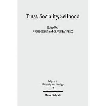 Trust, Sociality, Selfhood (Religion in Philosophy and Theology)