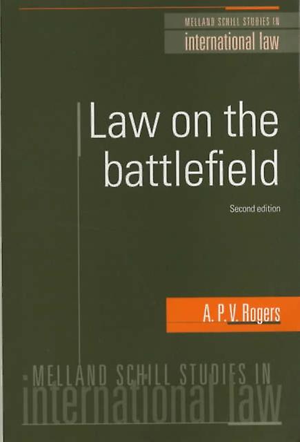 Law On The Battlefield by General A. P. V. Rogers Paperback