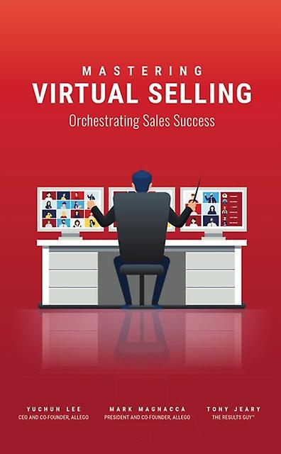 Mastering Virtual Selling by Tony Jeary Paperback