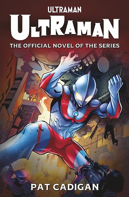 Ultraman - Pat Cadigan