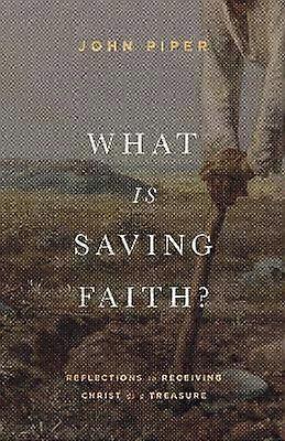 What Is Saving Faith?