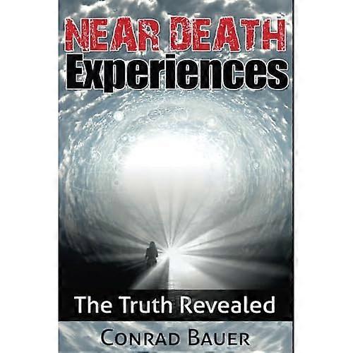 Opplevelser nær døden: Sannheten åpenbart