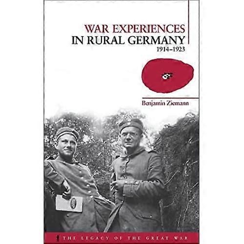 War Experiences in Rural Germany: 1914-1923