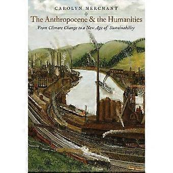 The Anthropocene and the Humanities