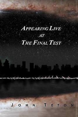 Appearing Live at The Final Test