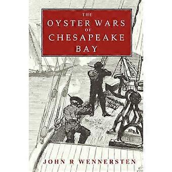 The Oyster Wars of Chesapeake Bay