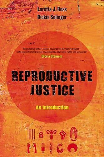 Reproductive Justice: An Introduction