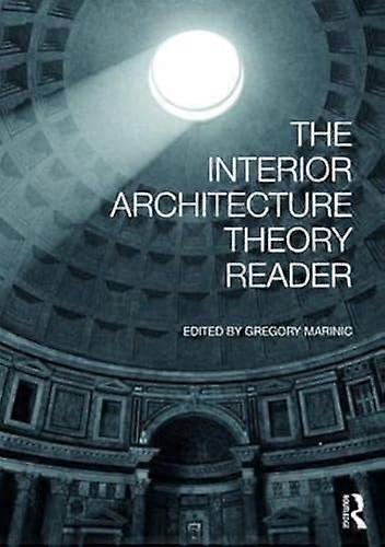 The Interior Architecture Theory Reader