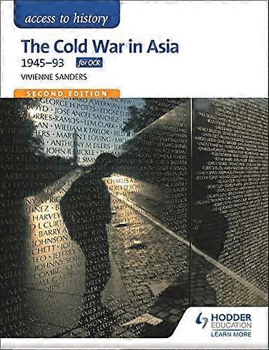 Access to History: The Cold War in Asia 1945 93 for OCR Second Edition