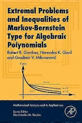Extremal Problems and Inequalities of Markov-Bernstein Type for Algebraic Polynomials