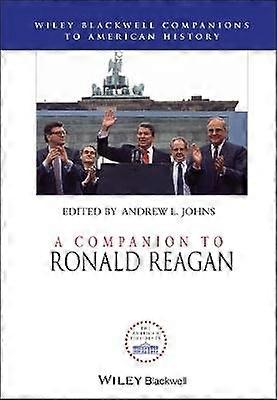 A Companion to Ronald Reagan