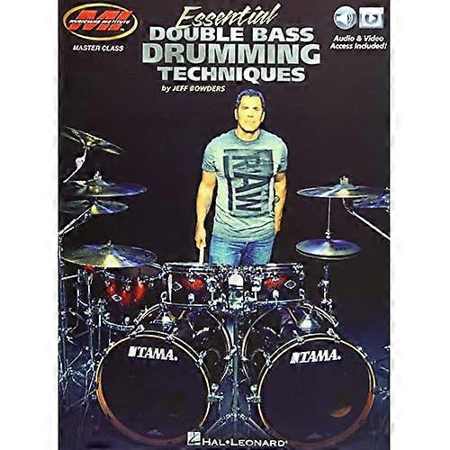 Essential Double Bass Drumming Techniques: Master Class Series Includes Audio and Video Access!