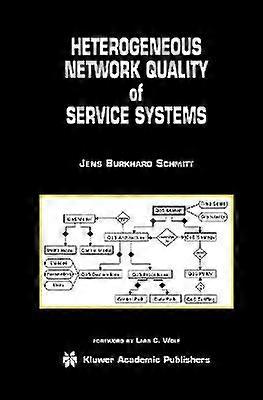 Heterogeneous Network Quality of Service Systems