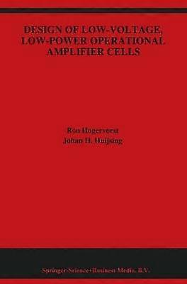 Design of Low-Voltage Low-Power Operational Amplifier Cells