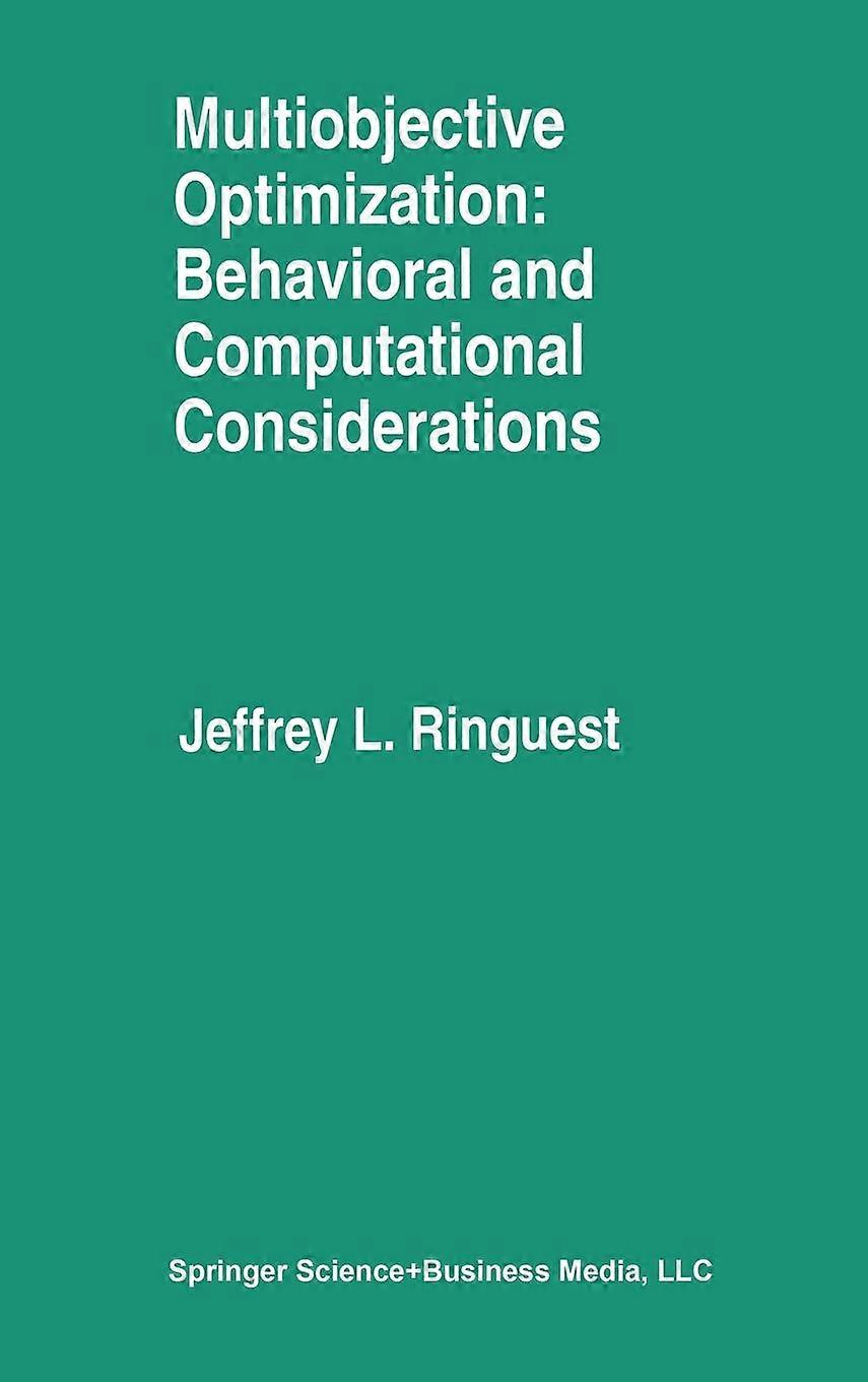 Multiobjective Optimization Behavioral And Computational Considerations - Jeffrey L. Ringuest - Hardcover - en Book