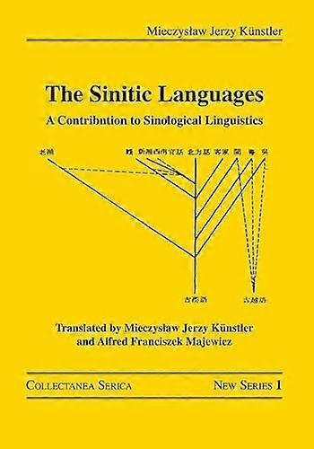 The Sinitic Languages: A Contribution to Sinological Linguistics